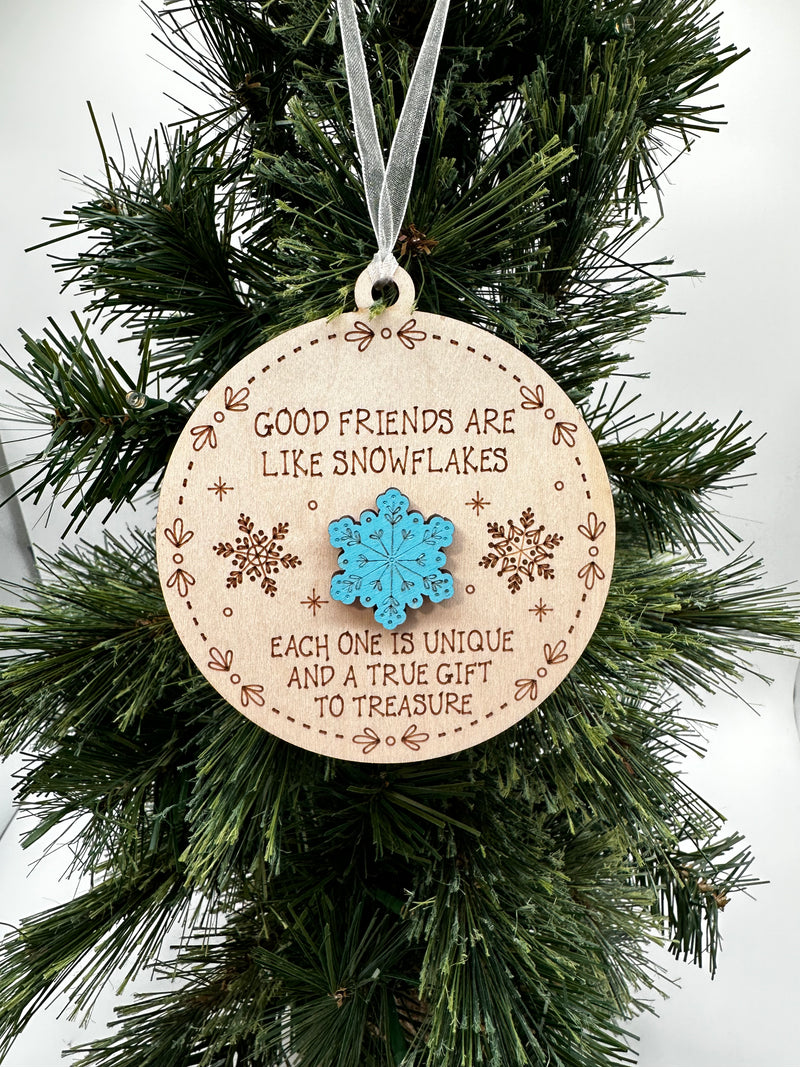 Good Friends Are Like Snowflakes - Ornament